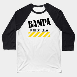 Bampa Birthday Crew Baseball T-Shirt